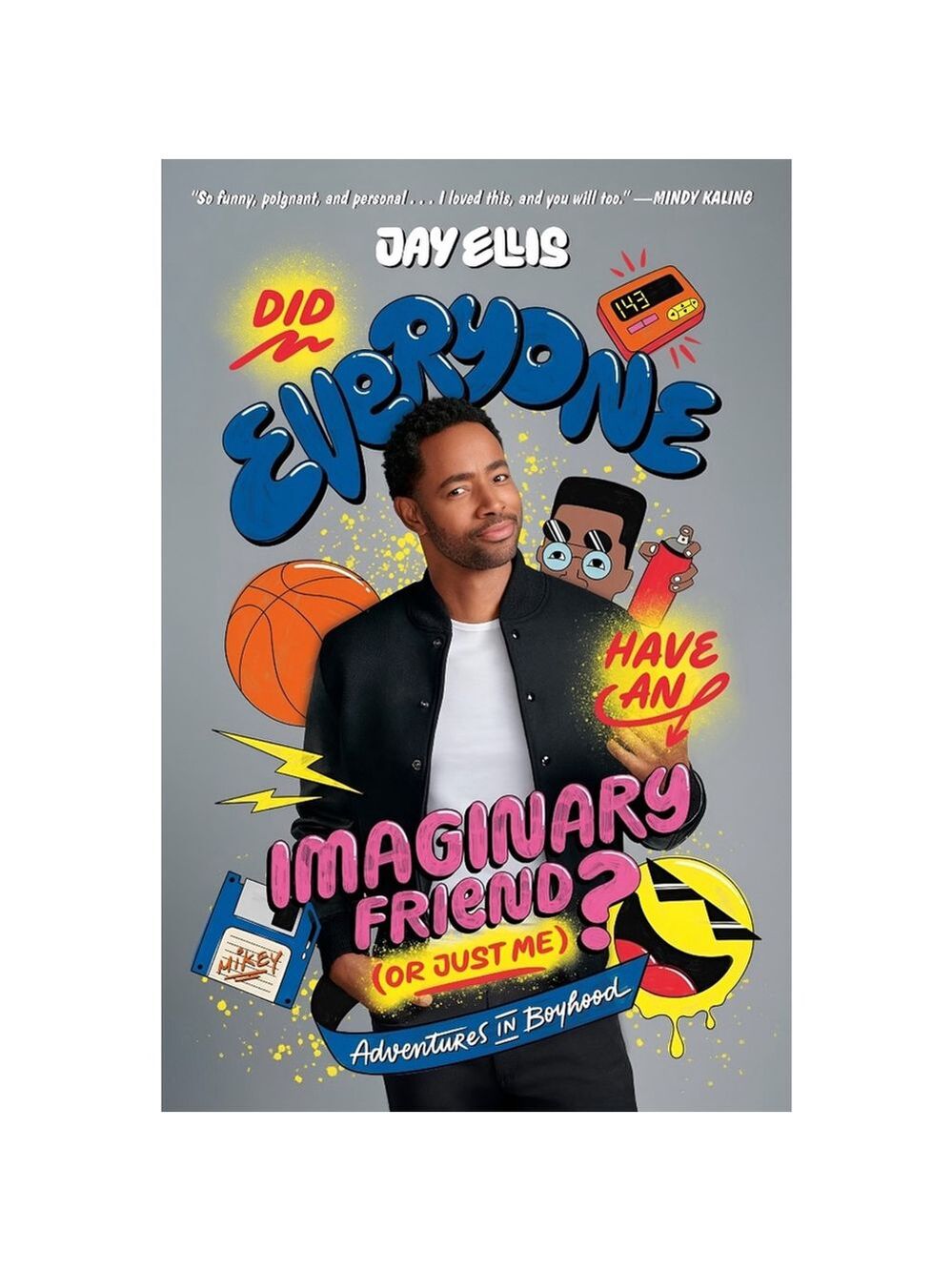 Did Everyone Have an Imaginary Friend by Jay Ellis | ARC Paperback | Memoir